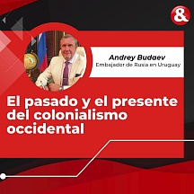 Artículo del Embajador sobre el pasado y el presente del colonialismo occidental